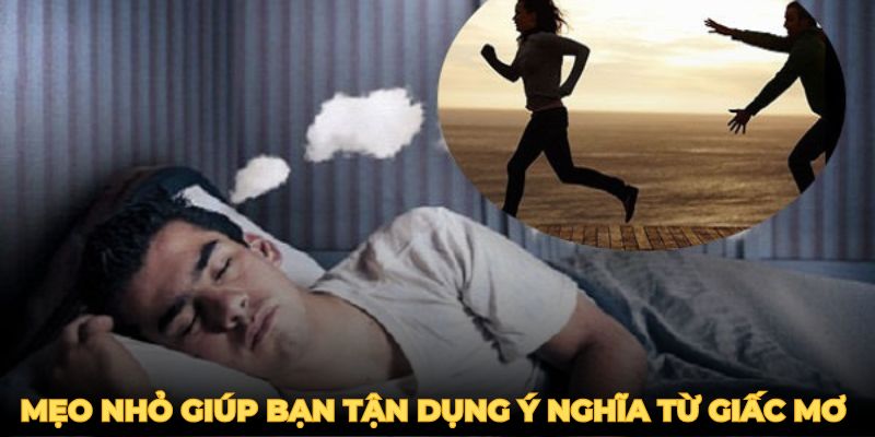 Mẹo nhỏ giúp bạn tận dụng ý nghĩa từ giấc mơ trong trò chơi xổ số.